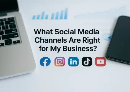 What Social Media Channels Are Right for My Business